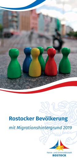 Rostocker Bevölkerung mit Migrationshintergrund Rostocker Bevölkerung mit Migrationshintergrund