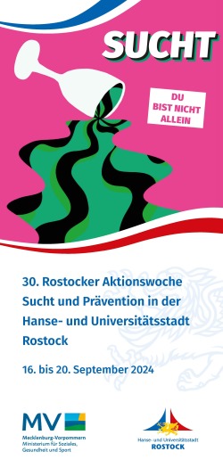 30. Rostocker Aktionswoche Sucht und Prävention in der Hanse- und Universitätsstadt Rostock
